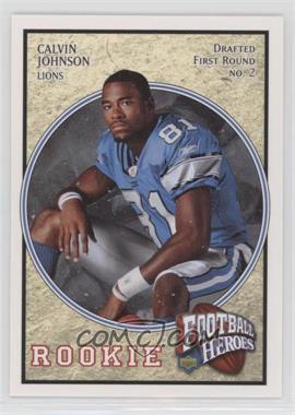 2007 Upper Deck - Football Heroes #78 - Calvin Johnson