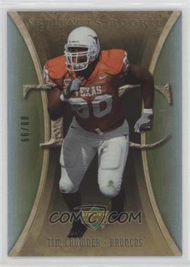 2007 Upper Deck Artifacts - [Base] - Green #147 - Rookie - Tim Crowder /99