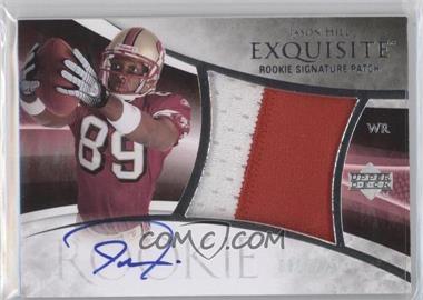 2007 Upper Deck Exquisite Collection - [Base] #111 - Rookie Signature Patch - Jason Hill /225