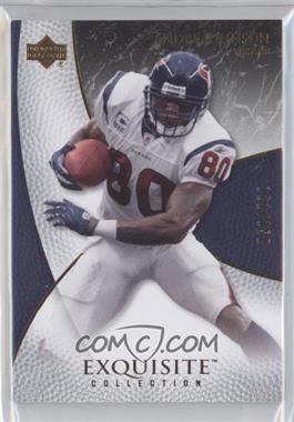 2007 Upper Deck Exquisite Collection - [Base] #26 - Andre Johnson /150