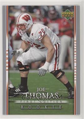 2007 Upper Deck First Edition - [Base] #105 - Joe Thomas