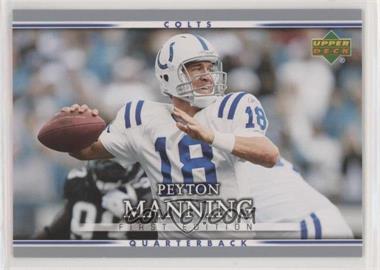 2007 Upper Deck First Edition - [Base] #40 - Peyton Manning