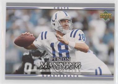 2007 Upper Deck First Edition - [Base] #40 - Peyton Manning