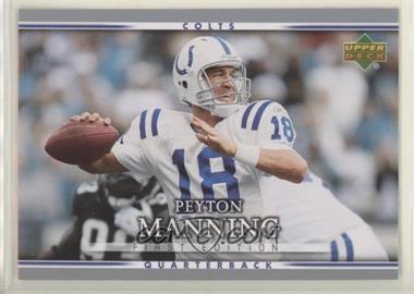 2007 Upper Deck First Edition - [Base] #40 - Peyton Manning