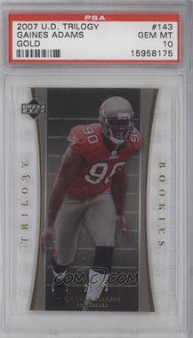 2007 Upper Deck Trilogy - [Base] - Gold #143 - Rookies - Gaines Adams /33 [PSA 10 GEM MT]