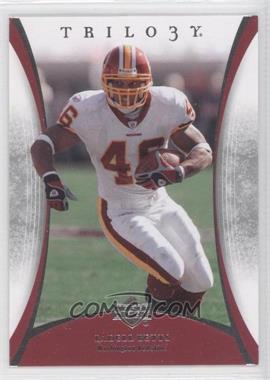 2007 Upper Deck Trilogy - [Base] #100 - Ladell Betts