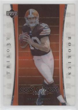 2007 Upper Deck Trilogy - [Base] #102 - Rookies - Brady Quinn /399