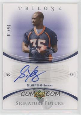 2007 Upper Deck Trilogy - Signature Future #FS-SY - Selvin Young /99