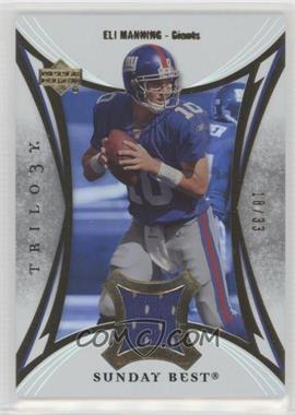 2007 Upper Deck Trilogy - Sunday's Best Jersey - HoloGold Patch #SB-EM - Eli Manning /33