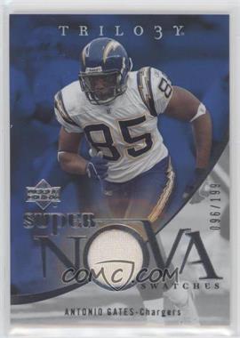 2007 Upper Deck Trilogy - Supernova Swatches #SS-AG - Antonio Gates /199