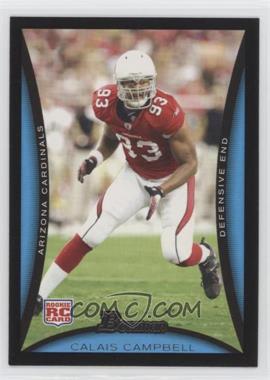 2008 Bowman - [Base] #238 - Calais Campbell