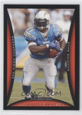 2008 Bowman - [Base] #30 - LaDainian Tomlinson