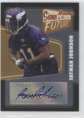 2008 Bowman - Signs of the Future #SF-JJO - Jaymar Johnson