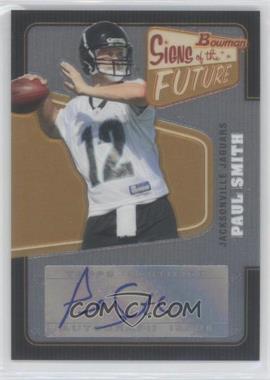 2008 Bowman - Signs of the Future #SF-PS - Paul Smith