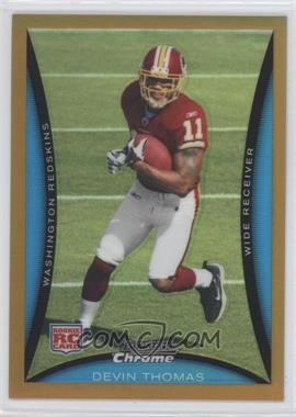 2008 Bowman Chrome - [Base] - Gold Refractor #BC88 - Devin Thomas /50