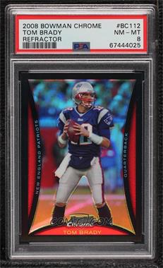 2008 Bowman Chrome - [Base] - Refractor #BC112 - Tom Brady [PSA 8 NM‑MT]