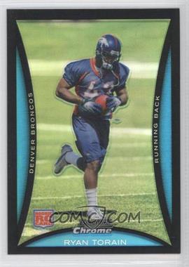 2008 Bowman Chrome - [Base] - Refractor #BC79 - Ryan Torain