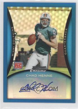 2008 Bowman Chrome - [Base] - Rookie Autographs Blue Refractor #BC60 - Chad Henne /35