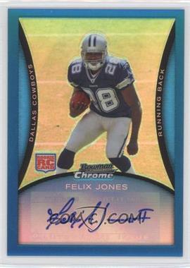 2008 Bowman Chrome - [Base] - Rookie Autographs Blue Refractor #BC70 - Felix Jones /35