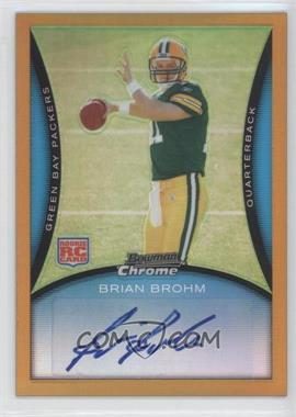 2008 Bowman Chrome - [Base] - Rookie Autographs Gold Refractor #BC57 - Brian Brohm /25