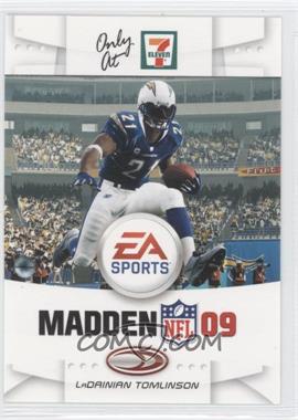 2008 Donruss 7 Eleven Madden 09 - [Base] #4 - LaDainian Tomlinson