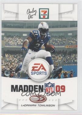 2008 Donruss 7 Eleven Madden 09 - [Base] #4 - LaDainian Tomlinson