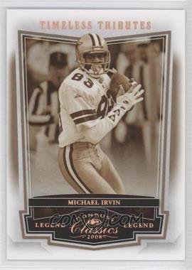 2008 Donruss Classics - [Base] - Timeless Tributes Bronze #117 - Legend - Michael Irvin /250