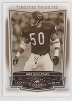 Legend - Mike Singletary #/250