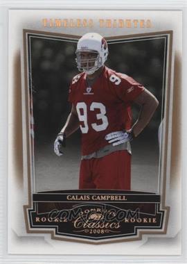 2008 Donruss Classics - [Base] - Timeless Tributes Bronze #157 - Calais Campbell /250