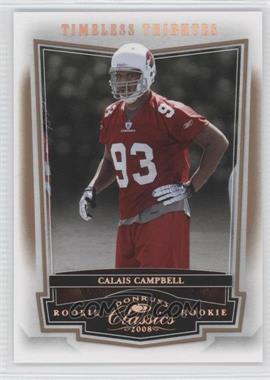 2008 Donruss Classics - [Base] - Timeless Tributes Bronze #157 - Calais Campbell /250