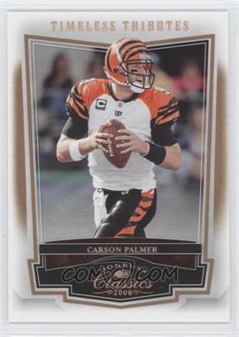 2008 Donruss Classics - [Base] - Timeless Tributes Bronze #19 - Carson Palmer /250