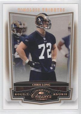 2008 Donruss Classics - [Base] - Timeless Tributes Bronze #209 - Chris Long /250