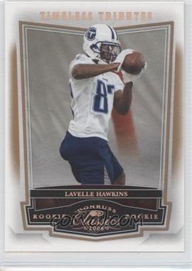 2008 Donruss Classics - [Base] - Timeless Tributes Bronze #249 - Lavelle Hawkins /250