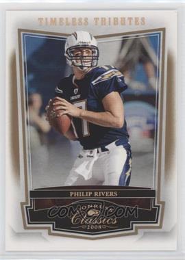 2008 Donruss Classics - [Base] - Timeless Tributes Bronze #80 - Philip Rivers /250