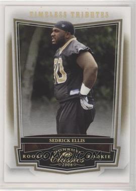 2008 Donruss Classics - [Base] - Timeless Tributes Gold #212 - Sedrick Ellis /50