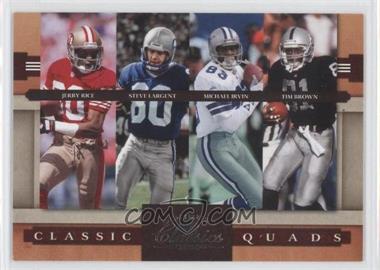 2008 Donruss Classics - Classic Quads #CQ-10 - Jerry Rice, Steve Largent, Michael Irvin, Tim Brown /1000