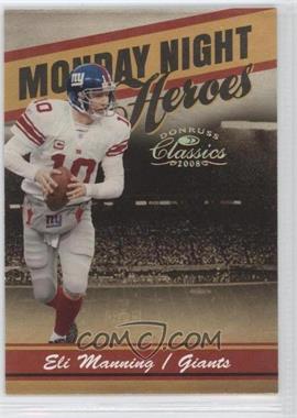 2008 Donruss Classics - Monday Night Heroes - Gold #MNH-11 - Eli Manning /100