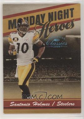 2008 Donruss Classics - Monday Night Heroes - Platinum #MNH-19 - Santonio Holmes /25