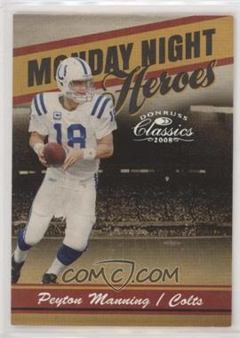 2008 Donruss Classics - Monday Night Heroes - Silver #MNH-13 - Peyton Manning /250