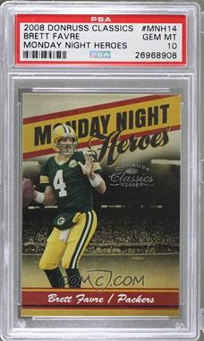 2008 Donruss Classics - Monday Night Heroes #MNH-14 - Brett Favre /1000 [PSA 10 GEM MT]