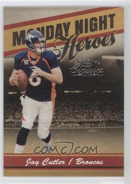 2008 Donruss Classics - Monday Night Heroes #MNH-15 - Jay Cutler /1000