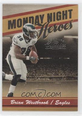 2008 Donruss Classics - Monday Night Heroes #MNH-5 - Brian Westbrook /1000