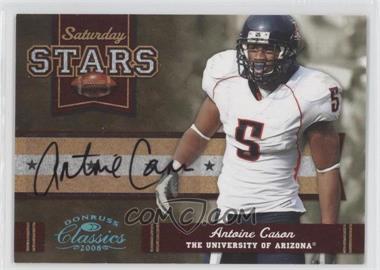 2008 Donruss Classics - Saturday Stars - Signatures #SS-2 - Antoine Cason /25