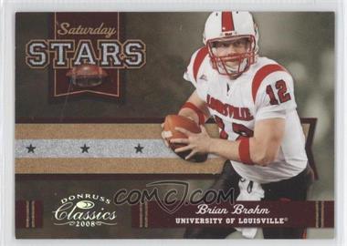 2008 Donruss Classics - Saturday Stars - Silver #SS-3 - Brian Brohm /250