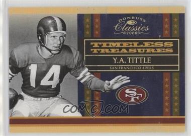 2008 Donruss Classics - Timeless Treasures - Gold #TT-1 - Y.A. Tittle /100