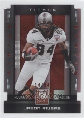 2008 Donruss Elite - [Base] - Status Die-Cut #176 - Rookie - Jason Rivers /84