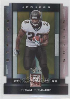 2008 Donruss Elite - [Base] - Status Gold Die-Cut #46 - Fred Taylor /24