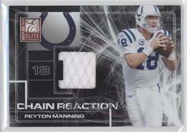 2008 Donruss Elite - Chain Reaction - Jerseys #CR-11 - Peyton Manning /199