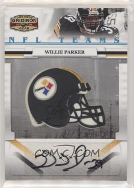 2008 Donruss Gridiron Gear - NFL Team Pro Signatures #NFLT-12 - Willie Parker /25