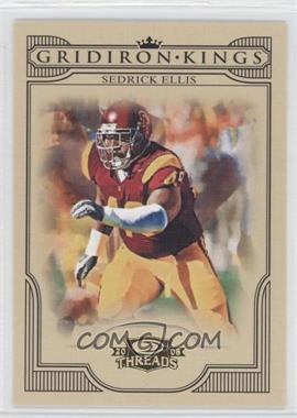 2008 Donruss Threads - College Gridiron Kings #CGK-31 - Sedrick Ellis